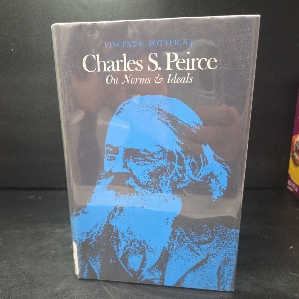 Charles S Peirce On Norms & Ideals by Vincent G Potter Hardcover Philosophy Book - Thumbnail 2