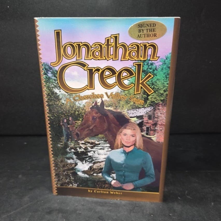Jonathan Creek A Cherokee Valley Saga Carlton Weber Signed First Edition 1997 - Thumbnail 2