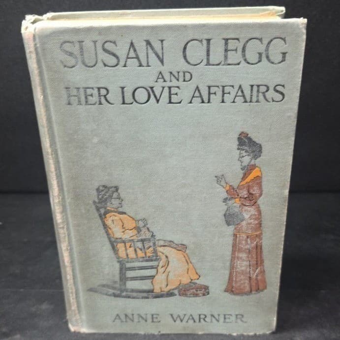 Susan Clegg and Her Love Affairs Anne Warner 1916 Antique Hardcover Illustrated - Thumbnail 2