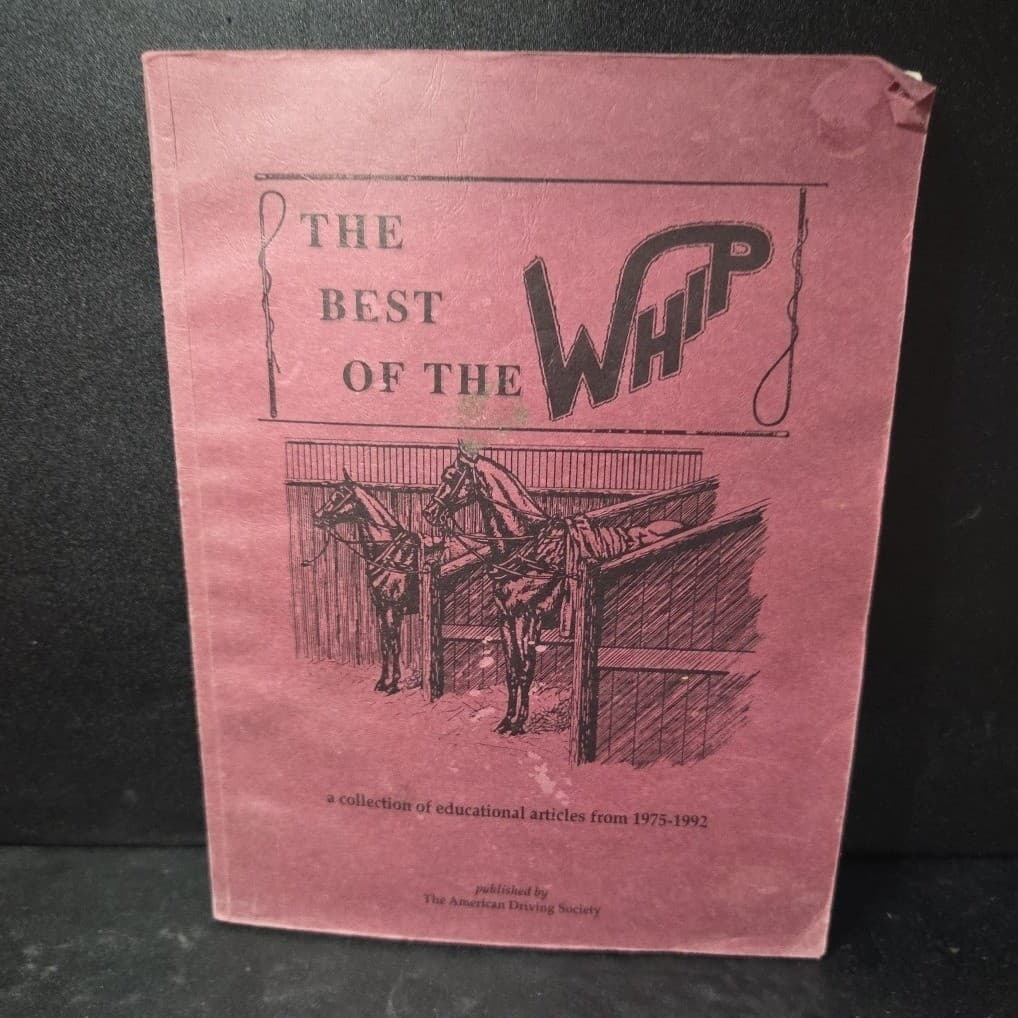 The Best of The Whip American Driving Society Horse Carriage Articles 1975-1992 - Thumbnail 2