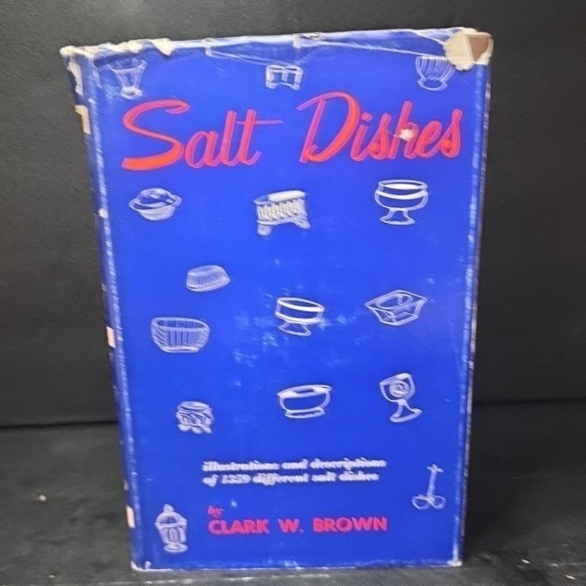 Salt Dishes Clark W Brown 1970 2nd Printing Antique Glass Reference Hardcover - Thumbnail 2