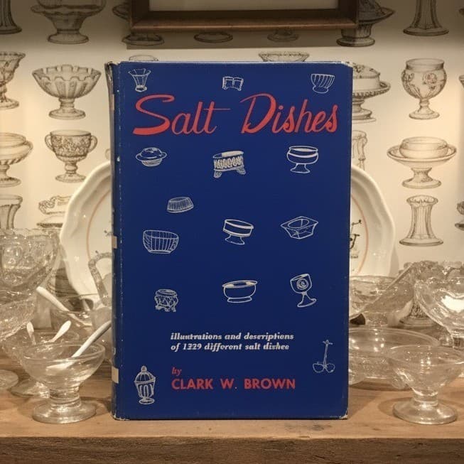 Salt Dishes Clark W Brown 1970 2nd Printing Antique Glass Reference Hardcover