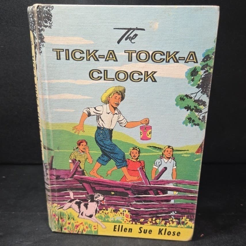 The Tick-A Tock-A Clock Ellen Sue Klose 1957 Hardcover Vintage Childrens Book - Thumbnail 2
