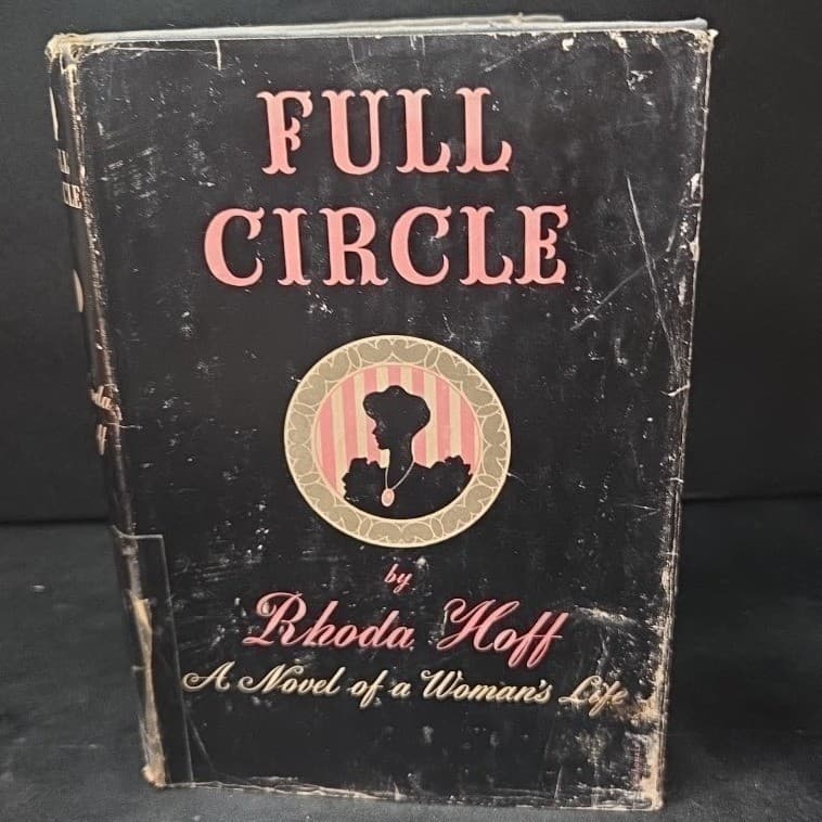 Full Circle by Rhoda Hoff 1947 Hardcover Novel with Dust Jacket Dodd Mead Co - Thumbnail 2