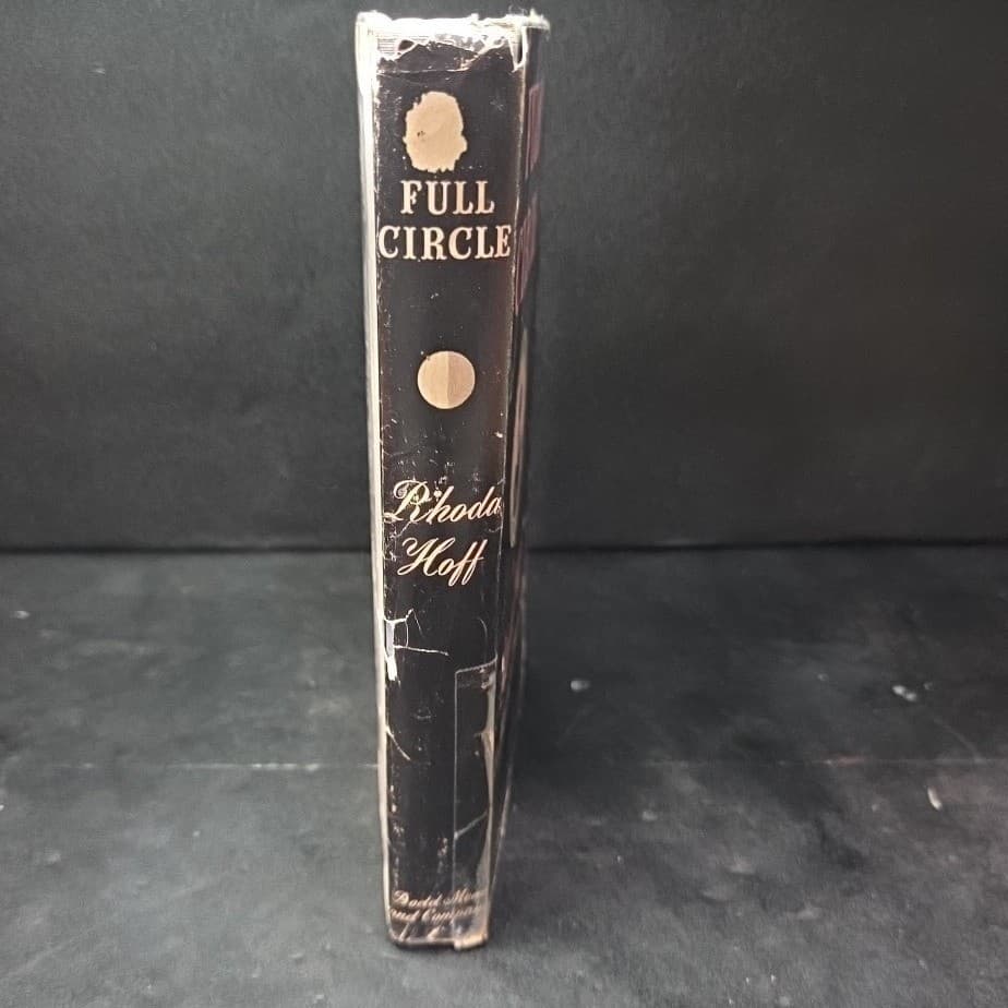 Full Circle by Rhoda Hoff 1947 Hardcover Novel with Dust Jacket Dodd Mead Co - Thumbnail 9