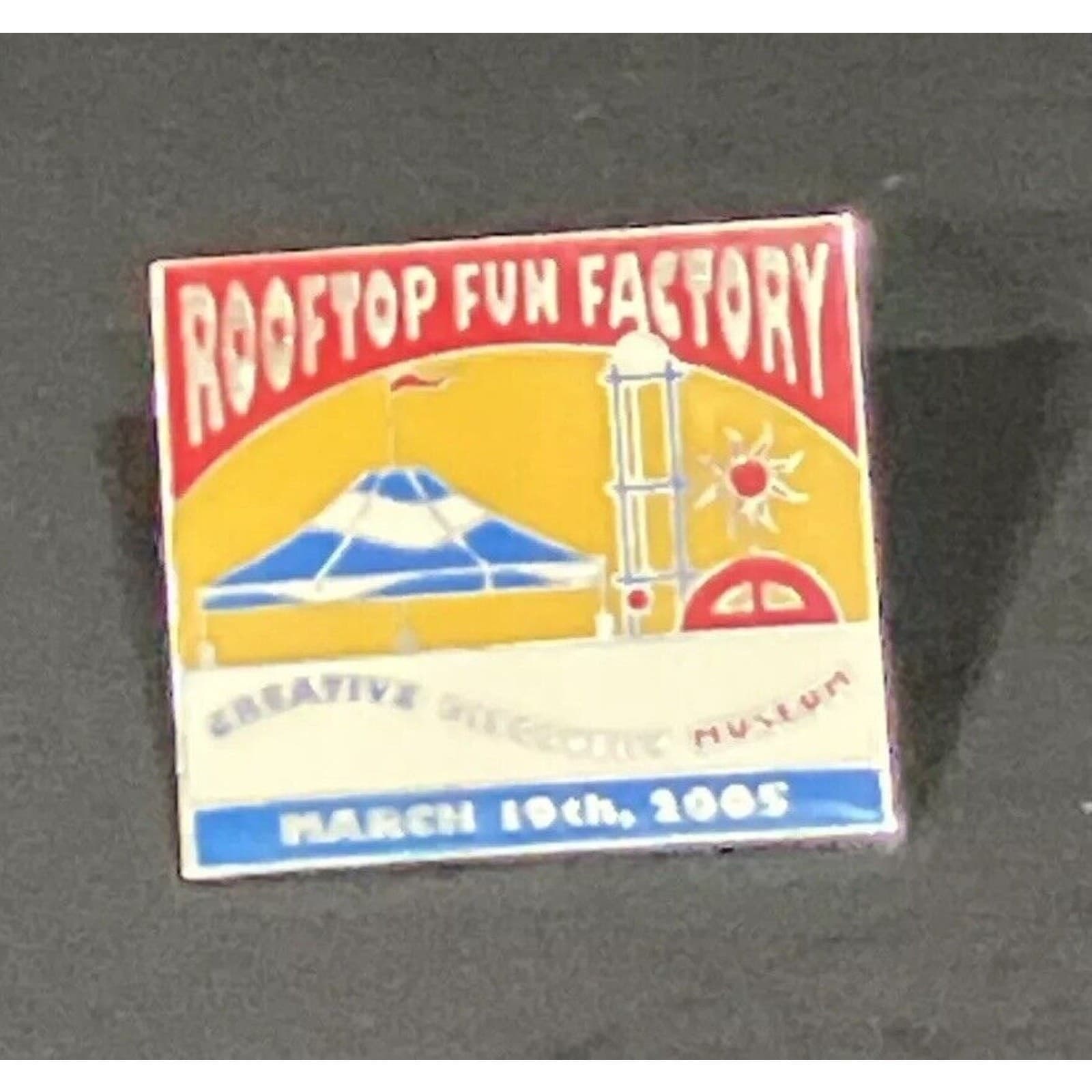 Creative Discovery Museum Rooftop Fun Factory March 19 2005 Enamel Pin Souvenir