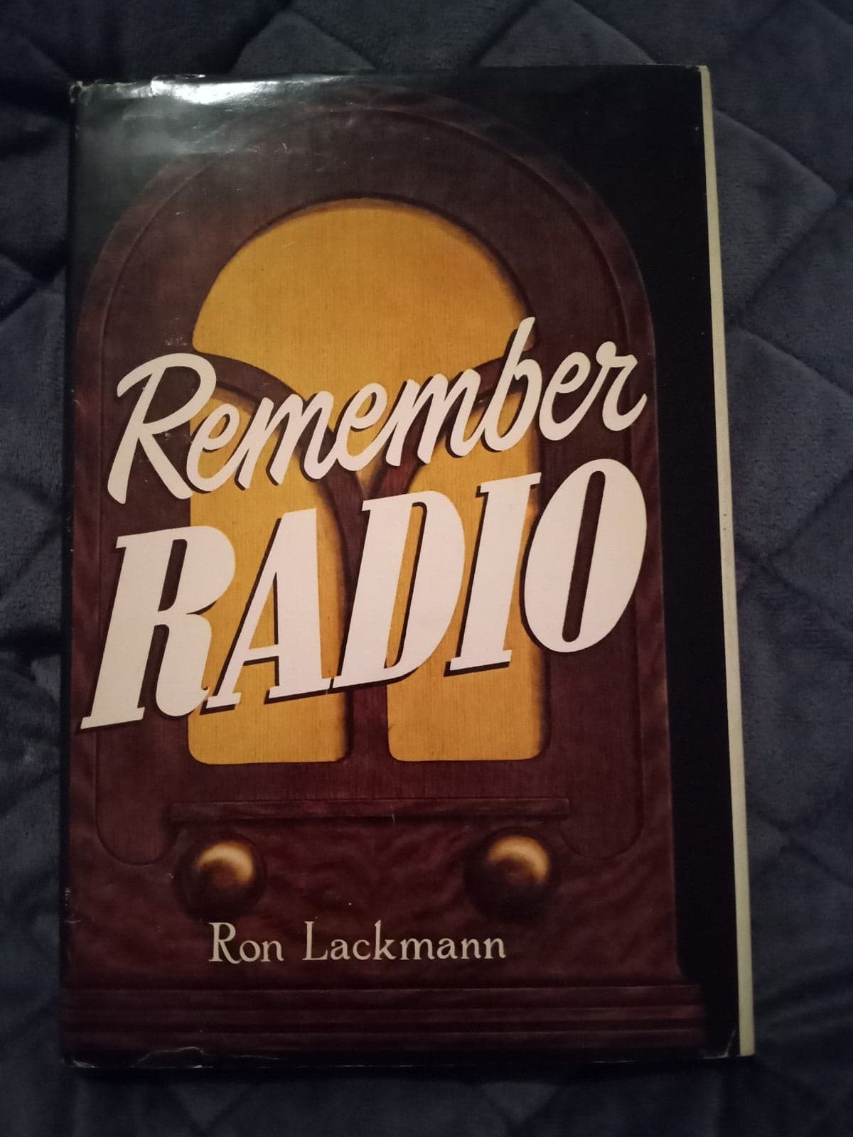 Remember Radio by Ron Lackmann