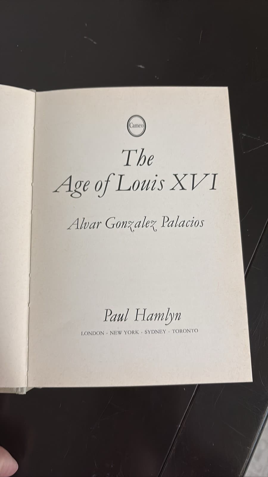 The Age of Louis XVI by Alvar Gonzalez Palacios 1969 Paul Hamlyn Hardcover