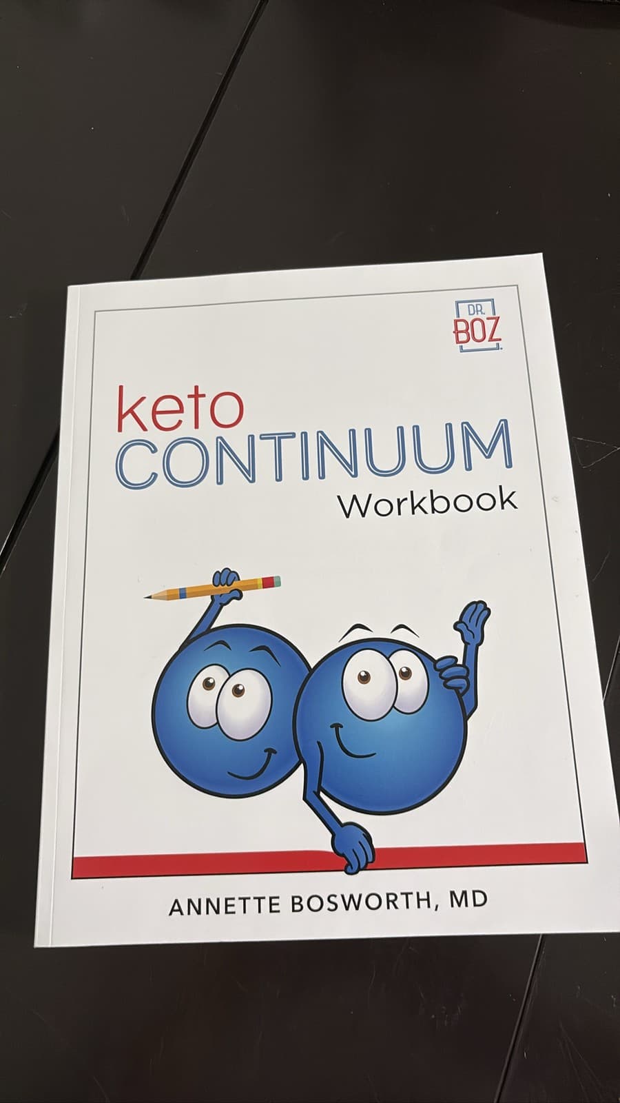 ketoCONTINUUM Workbook by Dr. Annette Bosworth