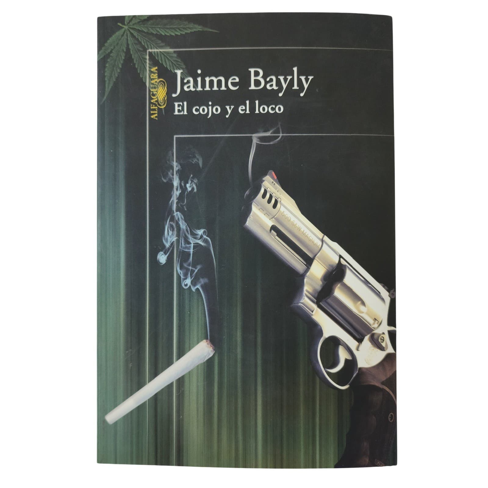 El cojo y el loco Jaime Bayly Spanish Edition Alfaguara Paperback Novel 2009