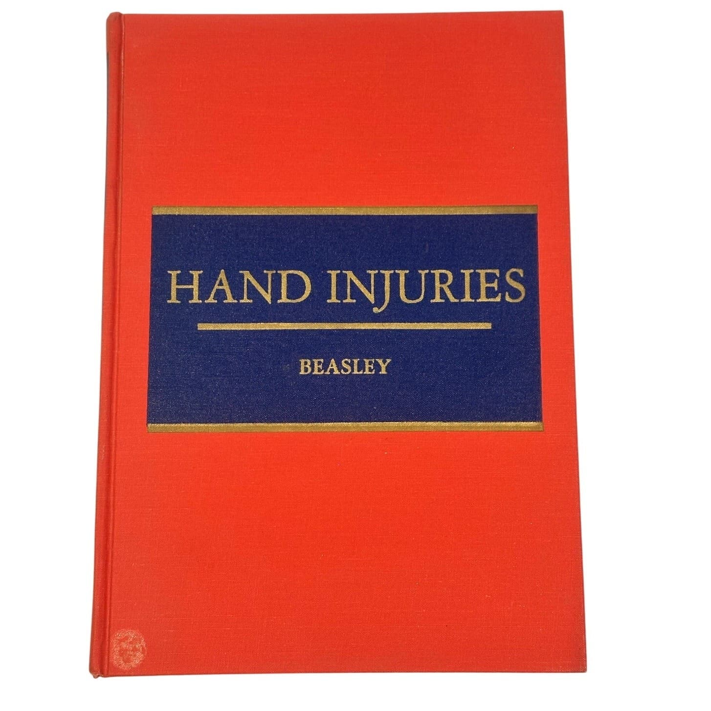 Hand Injuries Robert W. Beasley MD 1981 Hardback