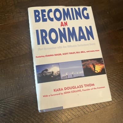 Becoming an Ironman-Encounters with the Ultimate Endurance Race by Kara Thom - Image 1