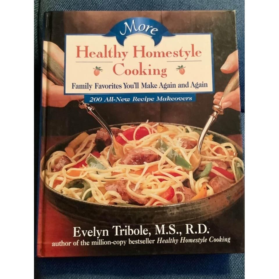 Healthy Homestyle Cooking, By Evelyn Tribole - Image 1
