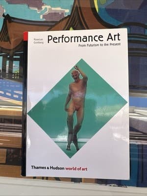 Performance Art: From Futurism to the Present (World of Art) by Roselee Goldberg - Image 1
