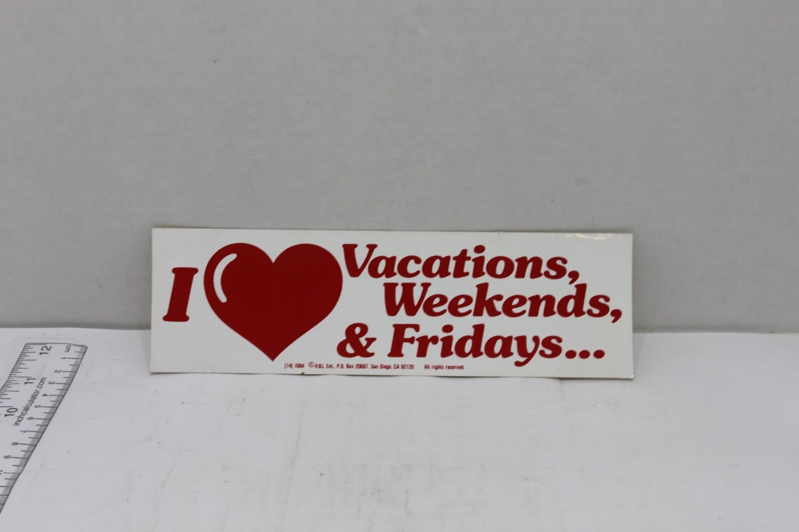 10in x 3in Bumper Sticker "I Heart Vactions Weekends & Fridays" 1984 - Image 1