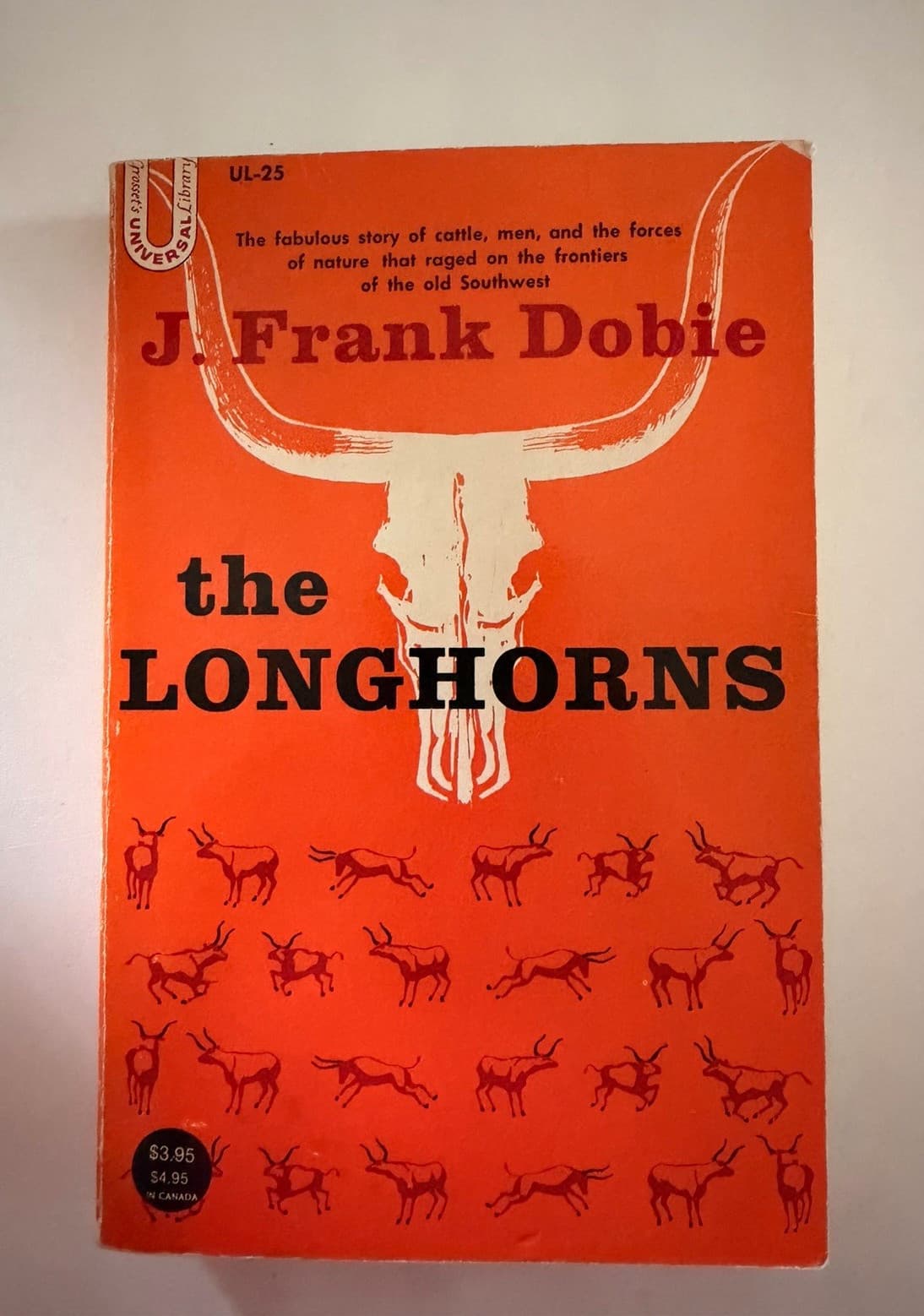 J. Frank Dobie The Longhorns Paperback Universal Library 1974 Illus Little Brown