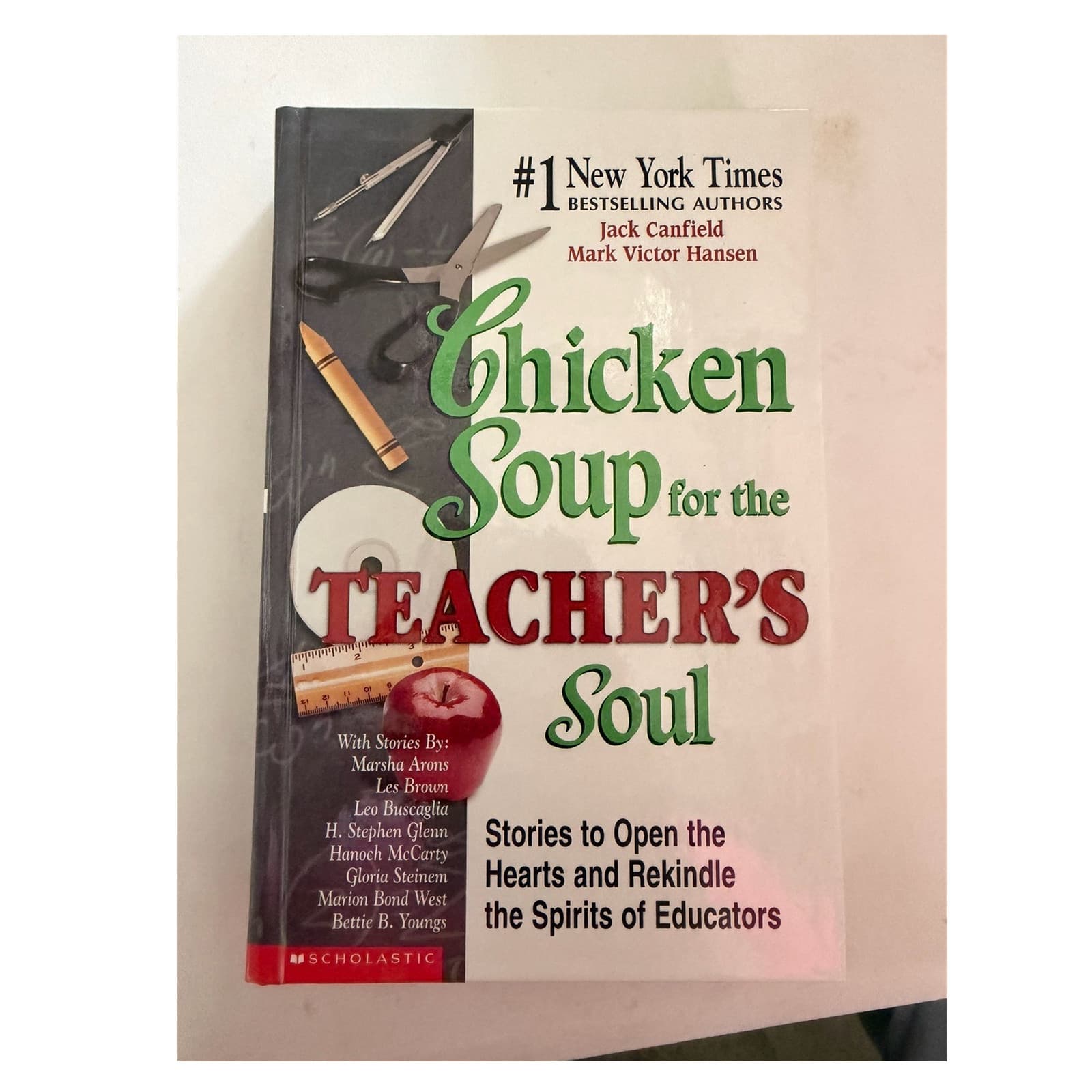Jack Canfield Chicken Soup for the Teacher's Soul Hardcover 1st Ed Scholastic 2…