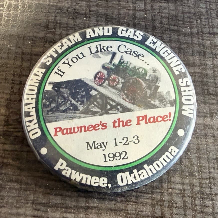 Case Oklahoma Steam & Gas Engine Show 1992 Original Button Pawnee OK