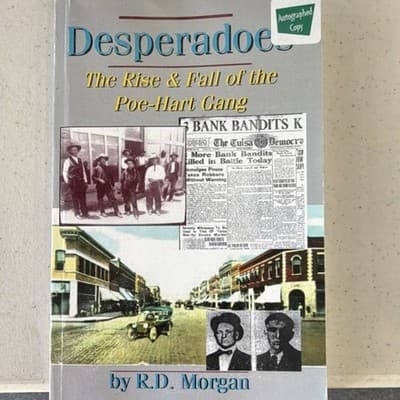 R. D. Morgan Desperadoes Rise & Fall of Poe-Hart Gang Trade PB Signed 2003
