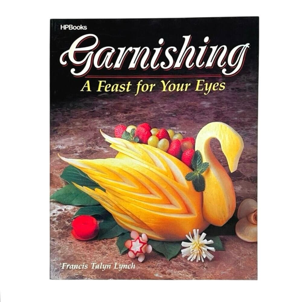 Garnishing: A Feast for Your Eyes Francis Talyn Lynch Paper Book