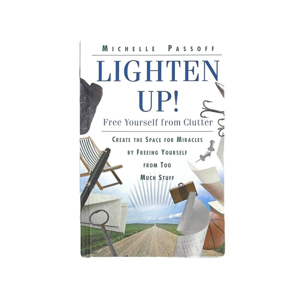 Lighten Up!: Free Yourself from Clutter Michelle Passoff HardCover Book