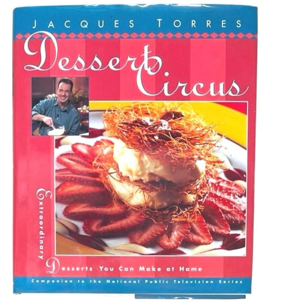 Dessert Circus : Extraordinary Desserts You Can Make At Home book