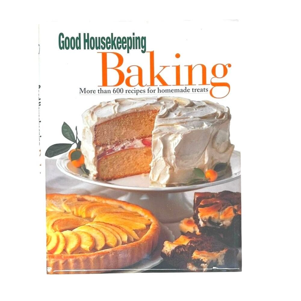 Good Housekeeping Baking: More Than 600 Recipes for Homemade Treats