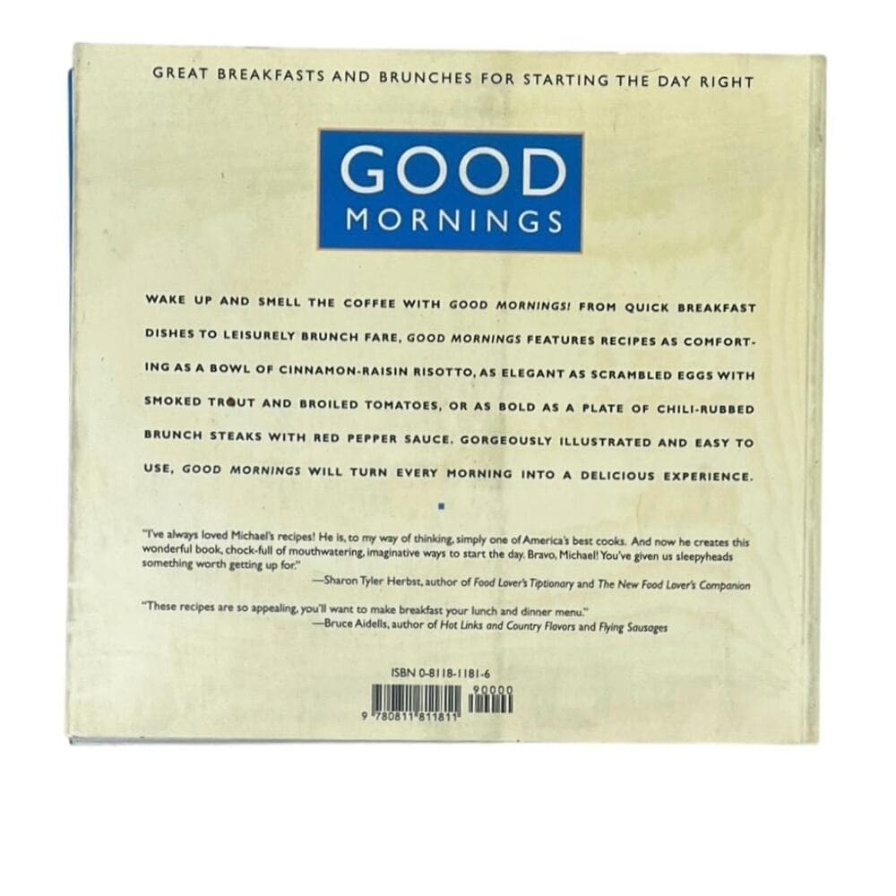 Good Mornings: Great Breakfasts and Brunches for Starting the Day Right book