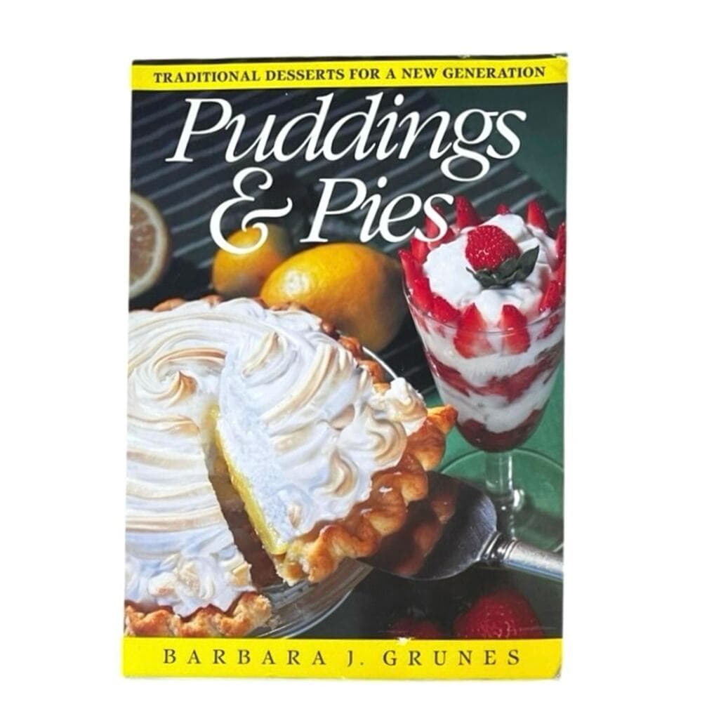 Puddings and Pies: Traditional Desserts for a New Generation