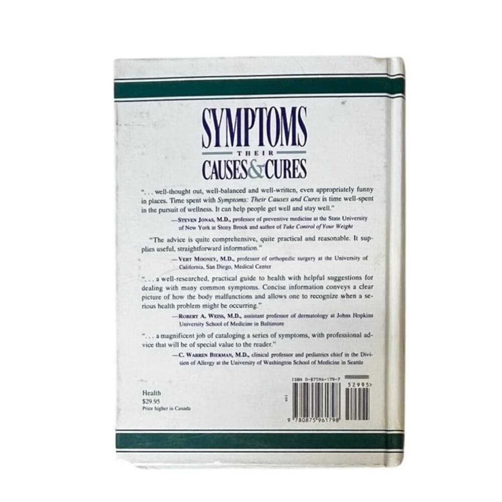 Symptoms: Their Causes and Cures: How to Understand and Treat 265 Health