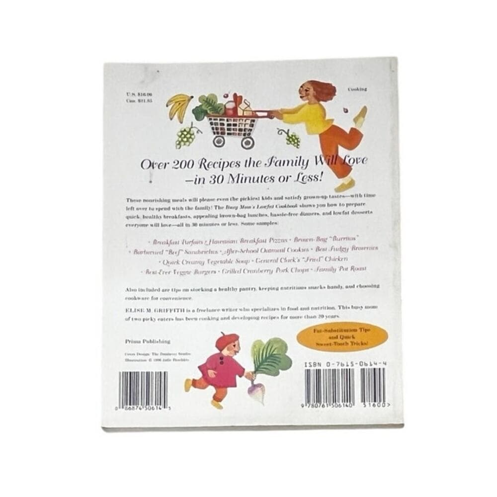 Busy Mom's Lowfat Cookbook: Healthful Family Dishes the Kids
