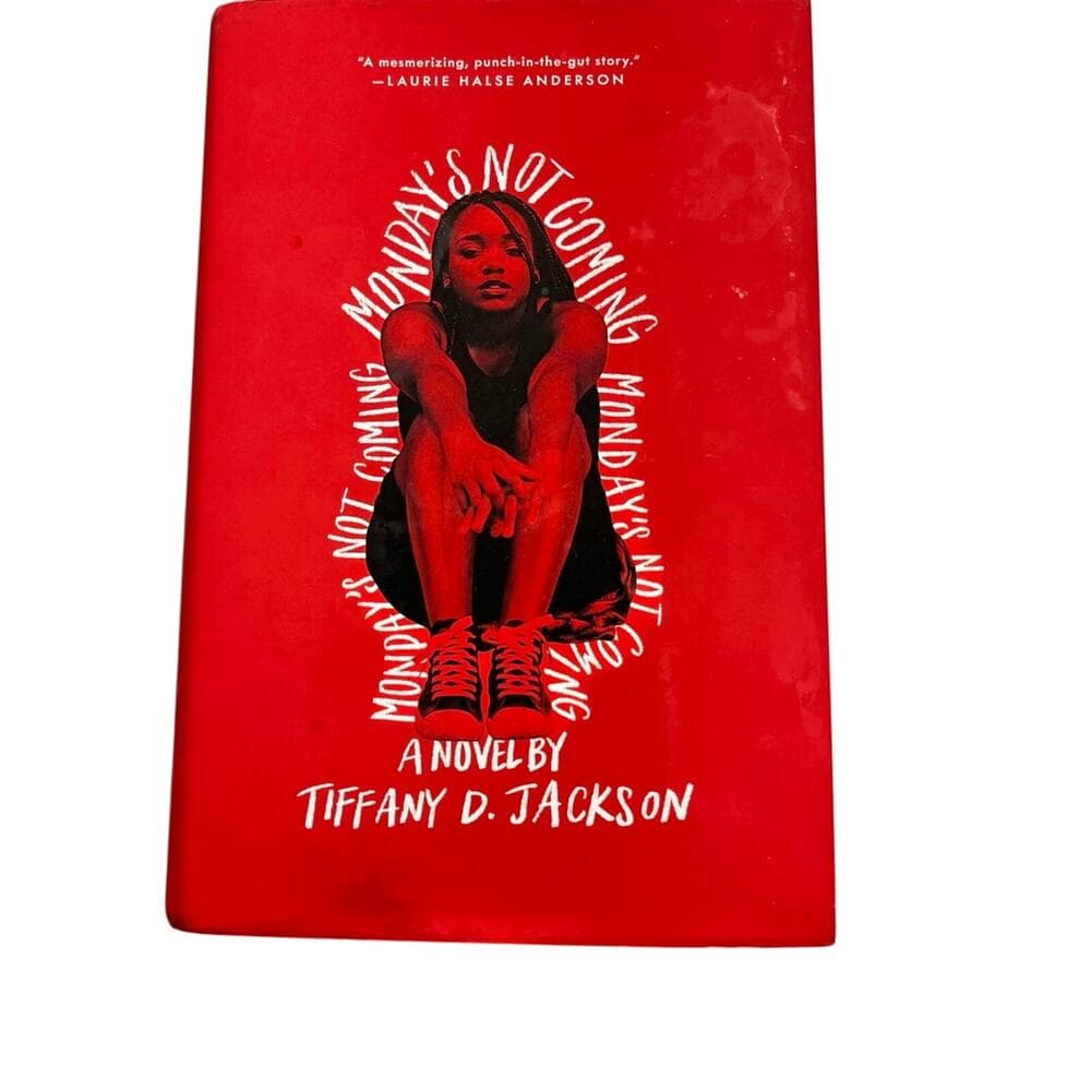 Monday’s Not Coming Book A Novel By Tiffany D. Jackson