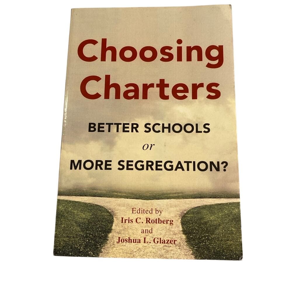 Choosing charters better school or more segregation ? Book