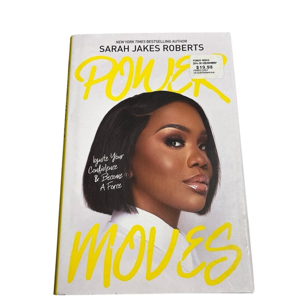 Power Moves: Ignite Your Confidence and Become a Force Book