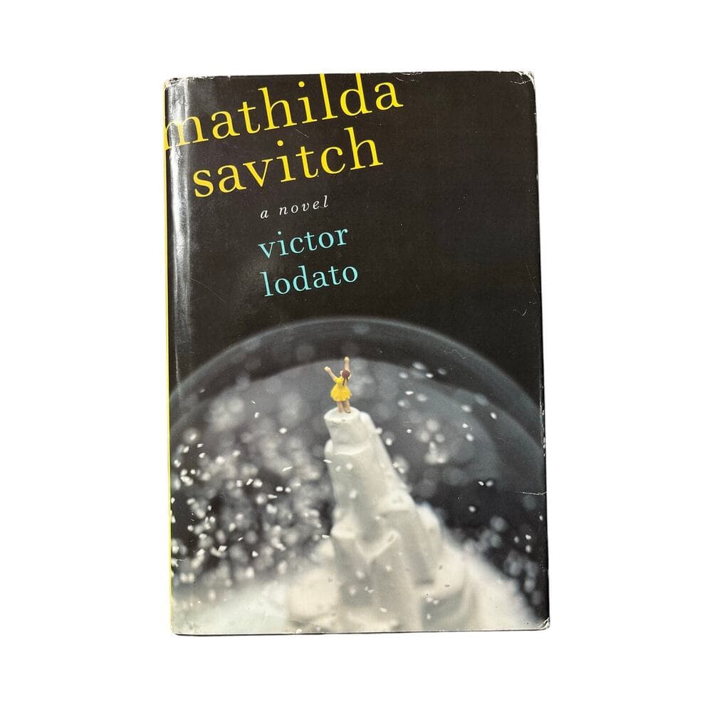 Mathilda Savitch Hardcover Book By Victor Lodato