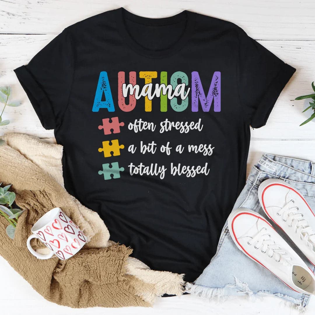 Autism Mama Often Stressed A Bit Of A Mess Totally Blessed Tee - Ash / L