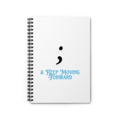 Keep Moving Forward Spiral Notebook | Semicolon Journal | Mental Health Gift
