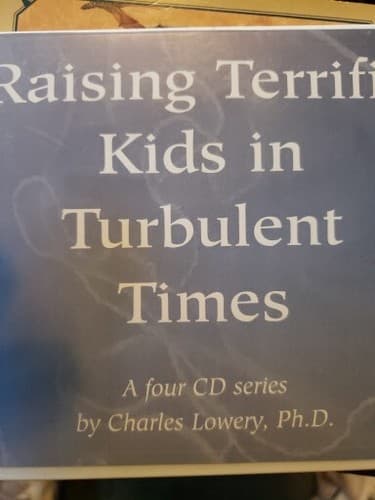 Raising Terrific Kids In Turbulent Times A Four CD Series Audiobook