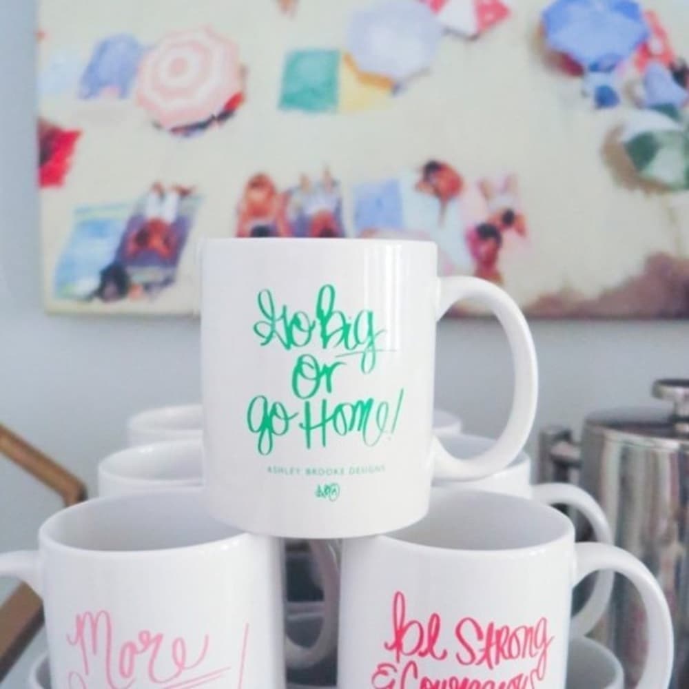 Ashley Brooke Designs Mug-Green “Go Big or Go Home” Graphic Mug- Inspirational