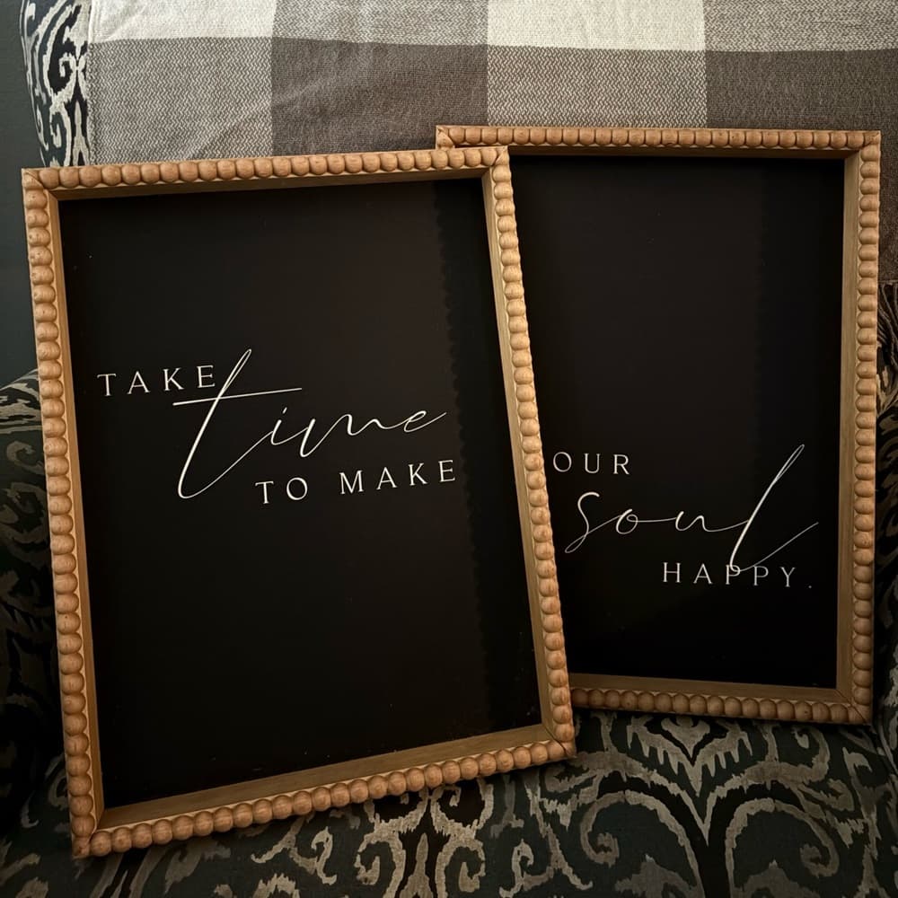 Wall Art- Wall Decor~ Set of Two “Take Time to Make Your Soul Happy”