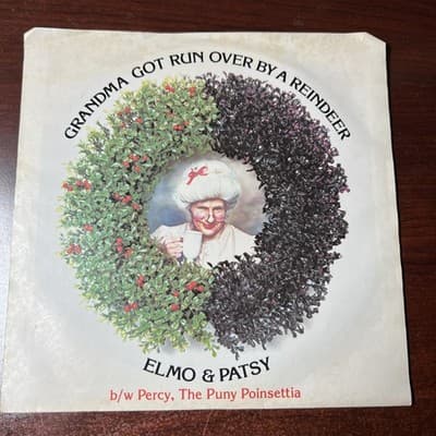 Elmo & Patsy – Grandma Got Run Over By A Reindeer - 1984 7" Single VG+