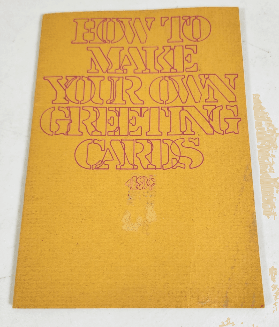 How To Make Your Own Greeting Cards Paperback Book Vintage 1972