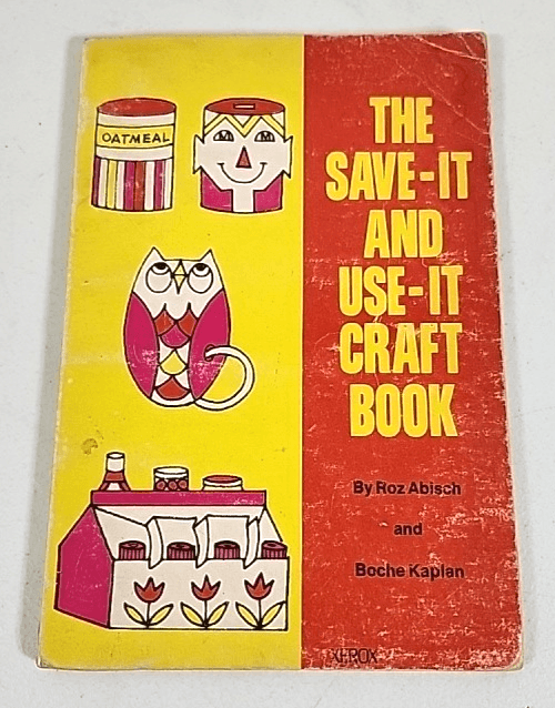 Vintage 1976 Arts The Save It And Use Crafts Book