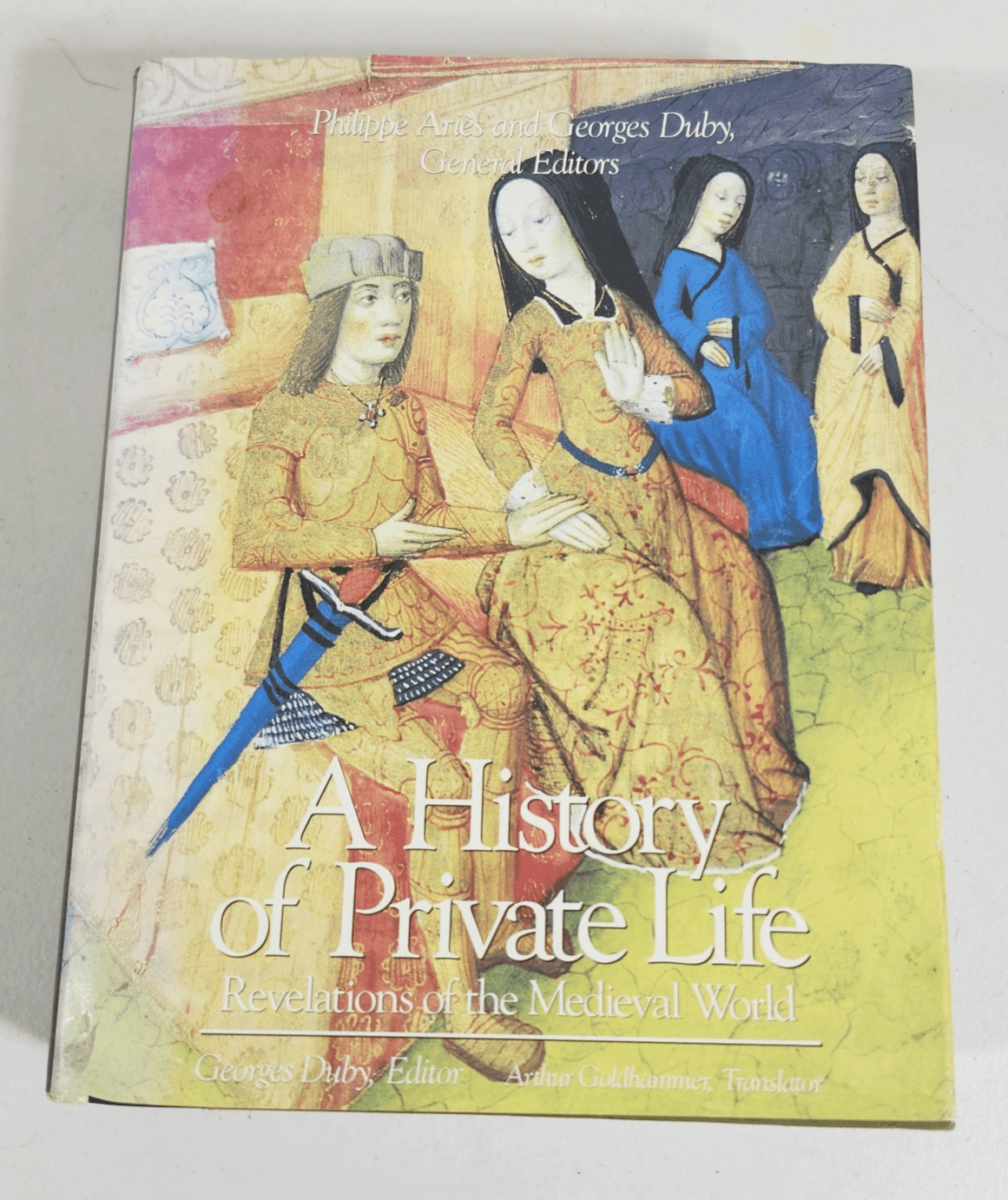 A History of Private Life Revelations of the Medieval World Georges Duby