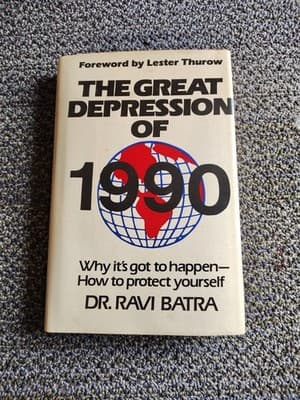The Great Depression Of 1990~ Dr. Ravi Batra HC/DJ 1987 (FC205-4Q448