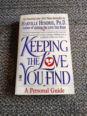 Keeping the Love You Find: A Personal Guide by Harville Hendrix, Ph.D. , paperba