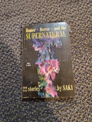 Humor, Horror, and the Supernatural: 22 Stories By Saki