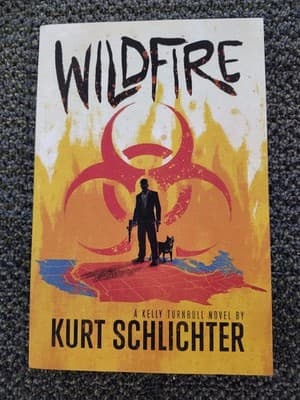 Wildfire (Kelly Turnbull Series Book 3) by Kurt Schlichter - Trade Paperback