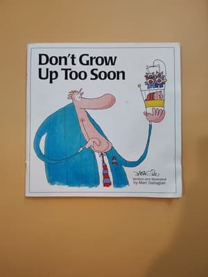 Don't Grow up Too Soon by Marc Dabagian (1995, Trade Paperback)