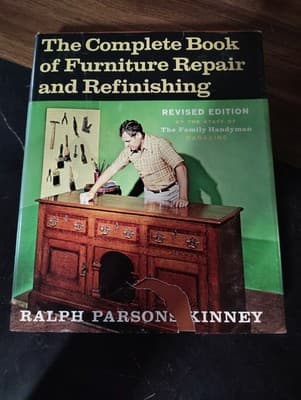 The Complete Book of Furniture Repair and Refinishing by Ralph Parsons Kinney